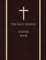 The Holy Church Visitor Book: Fabric effect Visitor Log book Guestbook formatted name - date - address - comment