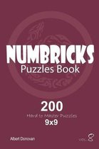 Numbricks - 200 Hard to Master Puzzles 9x9 (Volume 8)