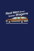 Real Men Drive Station Wagons