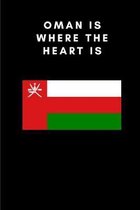 Oman Is Where the Heart Is: Country Flag A5 Notebook to write in with 120 pages