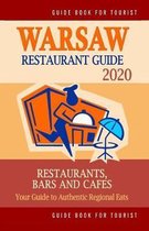 Warsaw Restaurant Guide 2020: Your Guide to Authentic Regional Eats in Warsaw, Poland (Restaurant Guide 2020)