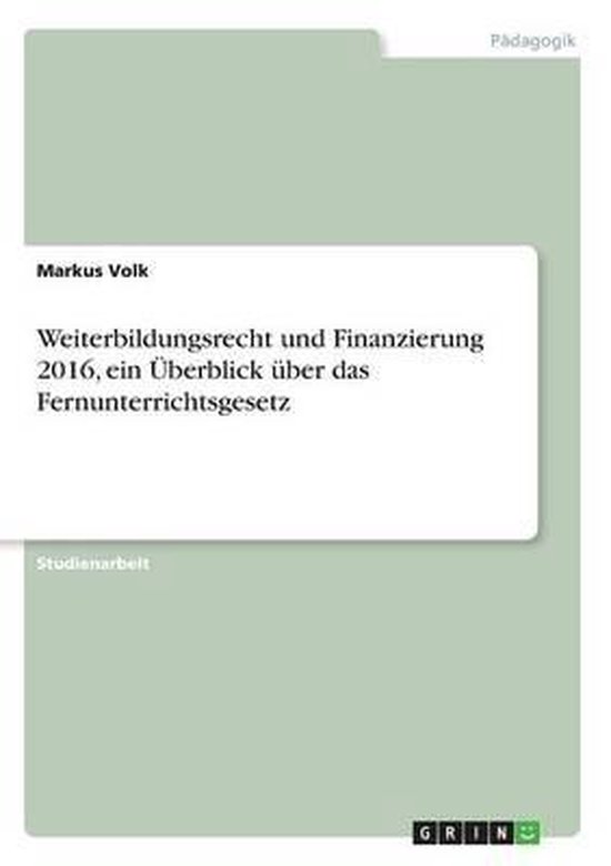 Weiterbildungsrecht und Finanzierung 2016, ein Überblick ü ... - cover