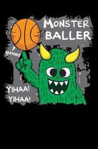 monster baller: spinned yihaa basketball Lined Notebook / Diary / Journal To Write In 6''x9'' for basketball cheerleaders, basketball co