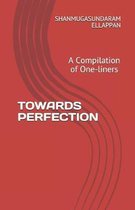 Towards Perfection: A Compilation of One-liners