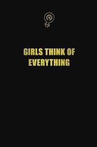 Girls Think of Everything: 6x9 Unlined 120 pages writing notebooks for Women and girls