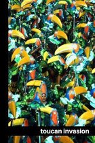 Toucan Invasion: small lined Toucan Notebook / Travel Journal to write in (6'' x 9'') 120 pages