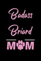 Badass Briard Mom: College Ruled, 110 Page Journal