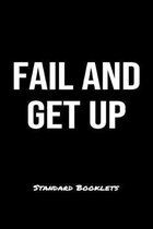 Fail And Get Up Standard Booklets: A softcover fitness tracker to record five exercises for five days worth of workouts.