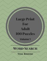 Large Print For Adult 100 Puzzles Volume 1 Word Search: Fun and easy games puzzles books