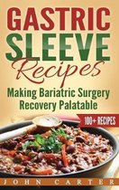 Gastric Sleeve- Gastric Sleeve Recipes