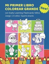 Mi Primer Libro Colorear Grande con Early Learning Flashcards Ni�os Juego 1-6 a�os Espa�ol alban�s: Mis primeras palabras tarjetas bebe. Formar palabr