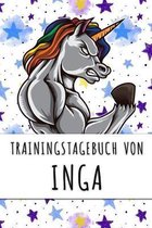 Trainingstagebuch von Inga: Personalisierter Tagesplaner f�r dein Fitness- und Krafttraining im Fitnessstudio oder Zuhause