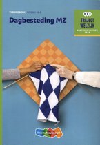 Traject Welzijn  - Dagbesteding Niveau 3 & 4 Theorieboek