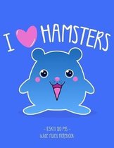 I Love Hamsters