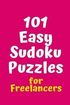 101 Easy Sudoku Puzzles for Freelancers