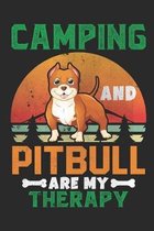 Camping and Pitbull are my therapy: Pitbull dog lover gift - Camper College Ruled Composition Notebook (100 Page,6'' x 9'' ) Soft Cover, Matte Finish