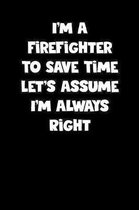 Firefighter Notebook - Firefighter Diary - Firefighter Journal - Funny Gift for Firefighter: Medium College-Ruled Journey Diary, 110 page, Lined, 6x9