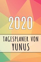 2020 Tagesplaner von Yunus: Personalisierter Kalender f�r 2020 mit deinem Vornamen