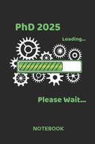 PhD 2025 Loading: Squared Notebook - Journal Diary - A5 Format - Squared Pages