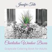 Charleston Window Boxes: Grayscale Coloring Book for Adults