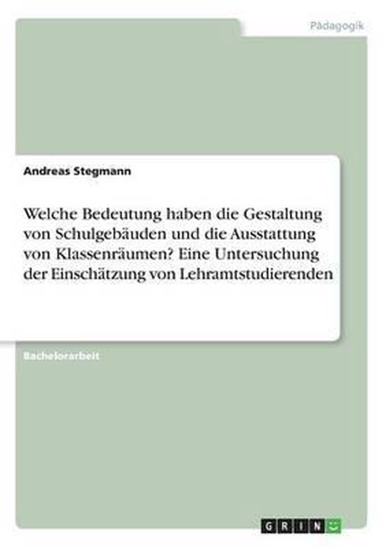 Bol Com Welche Bedeutung Haben Die Gestaltung Von Schulgebauden Und Die Ausstattung Von