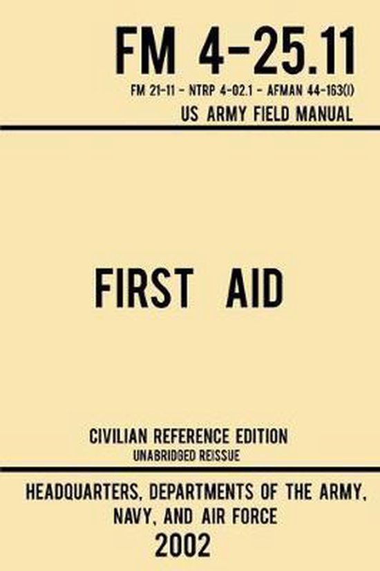 Military Outdoors Skills- First Aid - FM 4-25.11 US Army Fie ... - cover