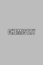 Chemistry: Student Subject Journal With Blank Lined Pages - WIDE RULED - Class Notebook