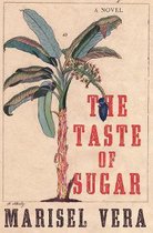 The Taste of Sugar – A Novel