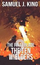The Final Blade 2 The Ten Wielders