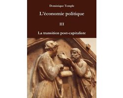 L'économie politique III - La transition post-capitaliste