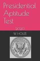 Presidential Aptitude Test: 2020