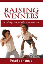 Raising Winners: Training Our Children To Succeed