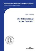 Bochumer Schriften Zum Steuerrecht- Die Selbstanzeige in Der Insolvenz