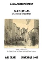 Dar El Qallal: Un parcours constantinois