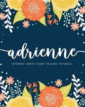 Adrienne: Notebook - Libreta - Cahier - Taccuino - Notizbuch: 110 pages paginas seiten pagine: Modern Florals First Name Noteboo
