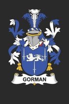 Gorman: Gorman Coat of Arms and Family Crest Notebook Journal (6 x 9 - 100 pages)