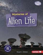 Searchlight Books – Space Mysteries- Mysteries of Alien Life