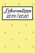 Lehrernotizen 2019 / 2020: Lehrerkalender 2019 2020 - Lehrerplaner A5, Lehrernotizen & Lehrernotizbuch f�r den Schulanfang