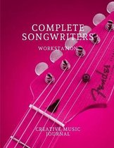 Complete Songwriters Workstation: Creative Music Journal For Lyrics sheet music Guitar tab Songwriting