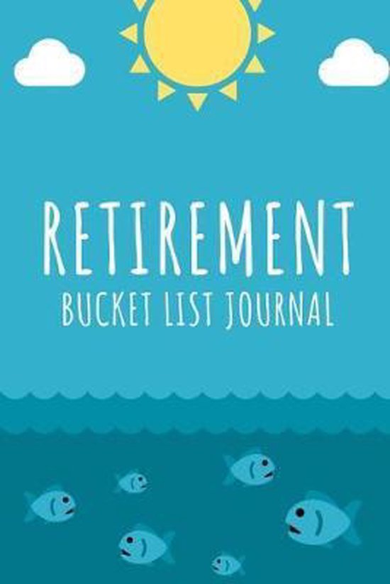 Bucket List Ideas For Retirement - 25 Retirement Party Advice Well Wish