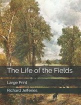 The Life of the Fields