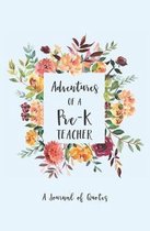 Adventures of a PreK Teacher: A Journal of Quotes
