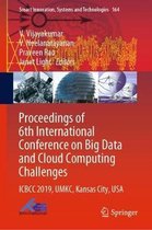 Proceedings of 6th International Conference on Big Data and Cloud Computing Chal