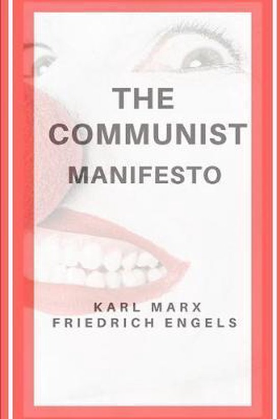 The Communist Manifesto Annotated 9781686318160 Friedrich Engels Boeken 7923