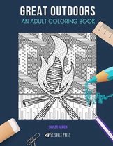 Great Outdoors: AN ADULT COLORING BOOK: Geocoaching, Hillwalking, Climbing, Cycling, Camping - 5 Coloring Books In 1