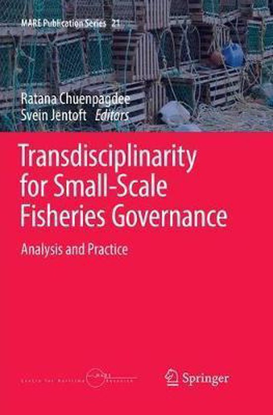 MARE Publication Series Transdisciplinarity for SmallScale Fisheries