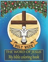 The word of JESUS My bible coloring book