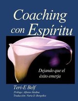 Coaching con Esp�ritu: Dejando que el �xito emerja