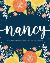 Nancy: Notebook - Libreta - Cahier - Taccuino - Notizbuch: 110 pages paginas seiten pagine: Modern Florals First Name Noteboo