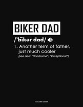 Biker Dad Definition: 5 Column Ledger
